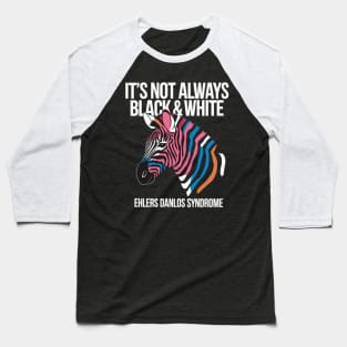 EDS Ehlers Danlos Syndrome Baseball T-Shirt